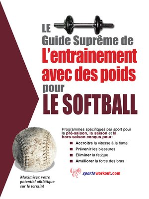 cover image of Le guide suprême de l'entrainement avec des poids pour le softball